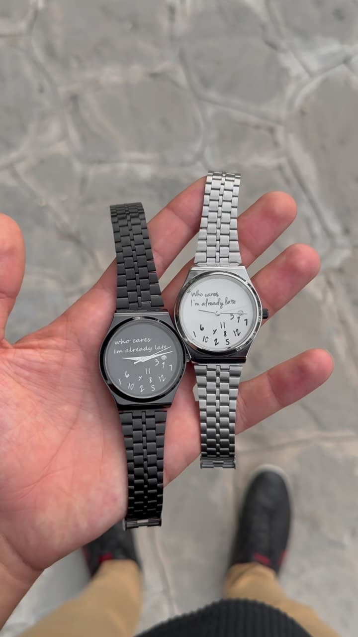 ساعت مچی استیل فانتزی طرح Who Cares I'm Already Late